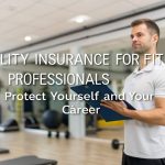 Liability Insurance for Fitness Professionals.